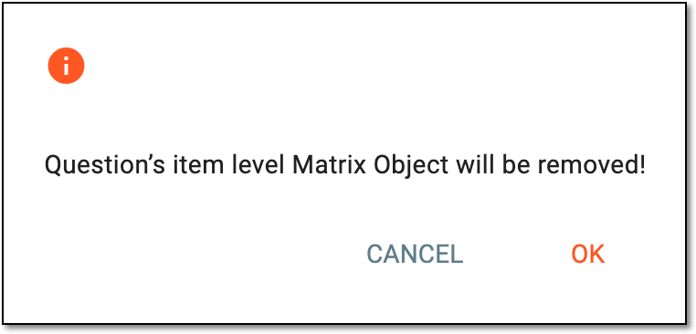 Confirming to remove item-level matrix object for question