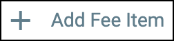 add_fee_item_button.png