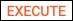 Execute-button.jpg