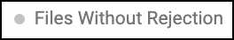 Disabled_dot_for_files_without_rejection.png