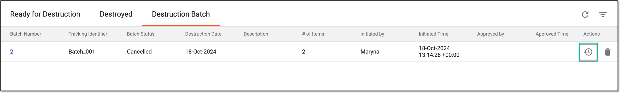Accessing destruction batch operation history