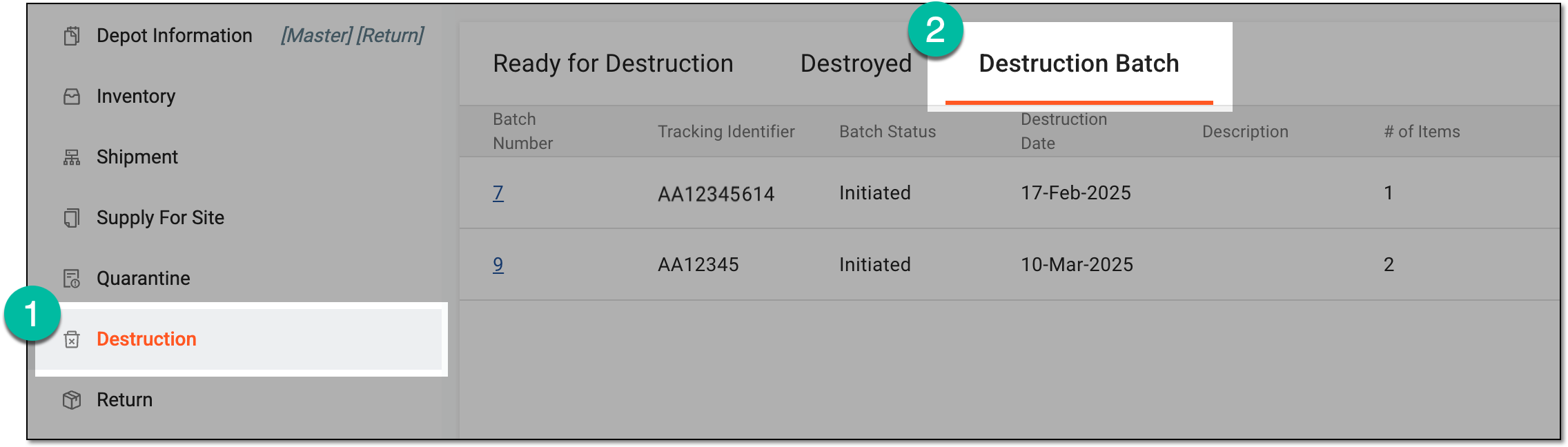 Accessing item destruction batch list