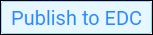 button_publish_EDC.png