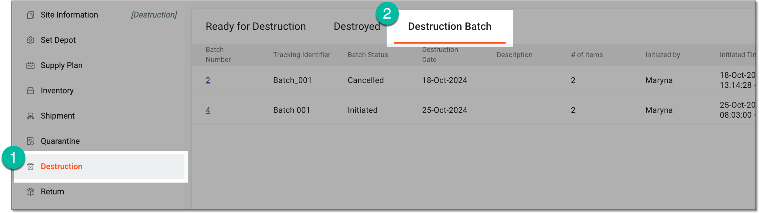 Accessing item destruction batch list at site