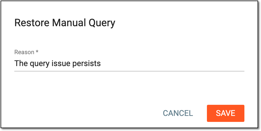Providing reason for restoring manual query