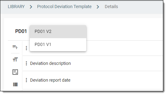 Selecting protocol deviation template version