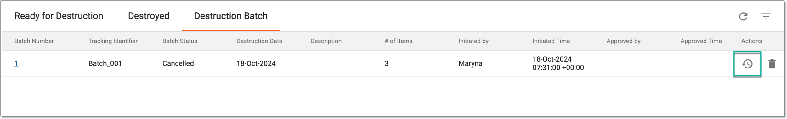Accessing destruction batch operation history